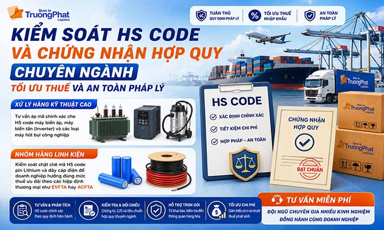 Kiểm Soát HS Code Và Chứng Nhận Hợp Quy Chuyên Ngành - Tối Ưu Thuế Và An Toàn Pháp Lý
