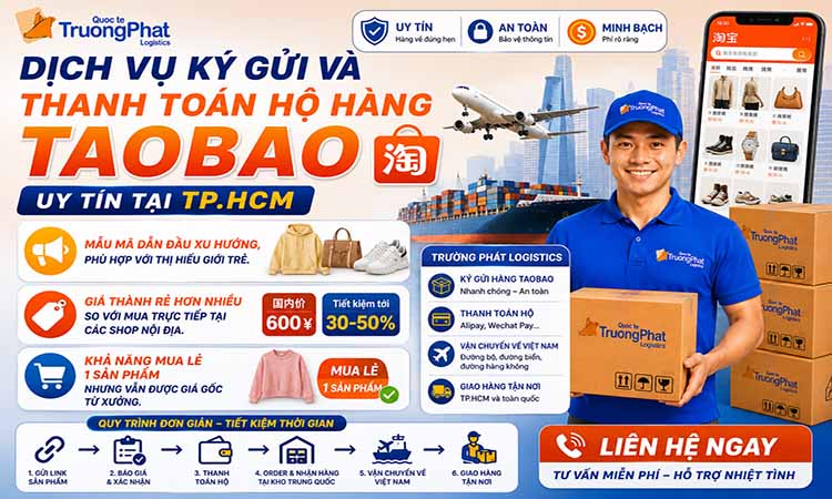 Dịch vụ ký gửi và thanh toán hộ hàng Taobao uy tín tại TP.HCM