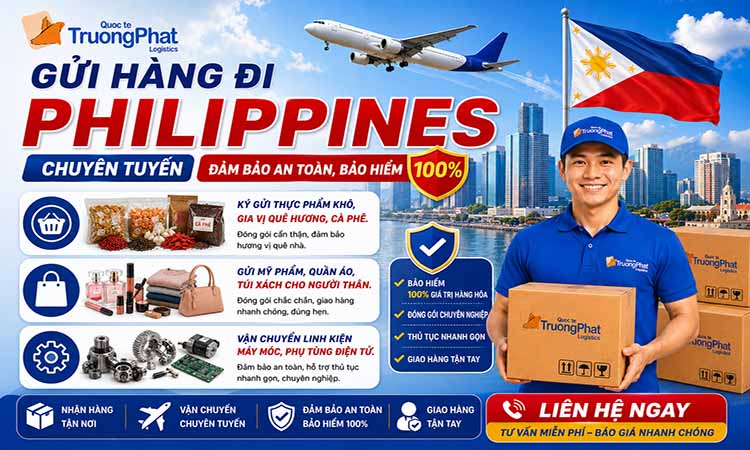 Gửi hàng đi Philippines chuyên tuyến – Đảm bảo an toàn, bảo hiểm 100%
