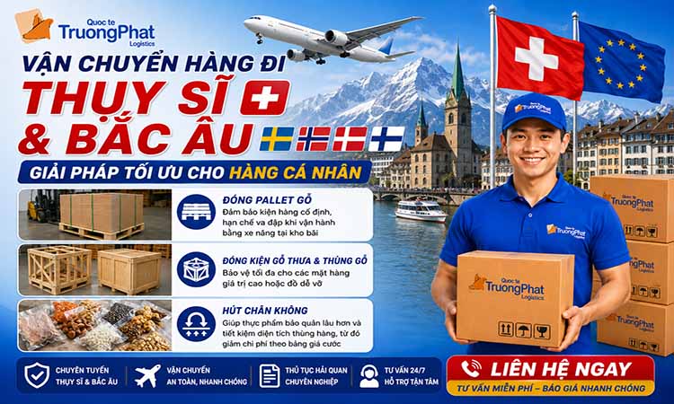 Vận chuyển hàng đi Thụy Sĩ và Bắc Âu – Giải pháp tối ưu cho hàng cá nhân