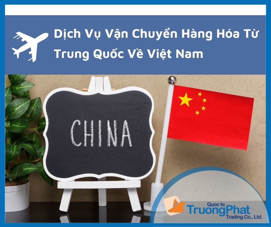 Dịch Vụ Vận Chuyển Hàng Trung Quốc Về Việt Nam Uy Tín 2022