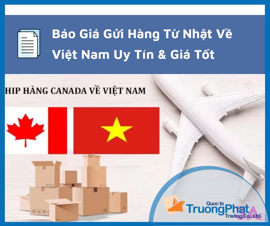 Báo Giá Phí Ship Gửi Hàng Từ Canada Về Việt Nam