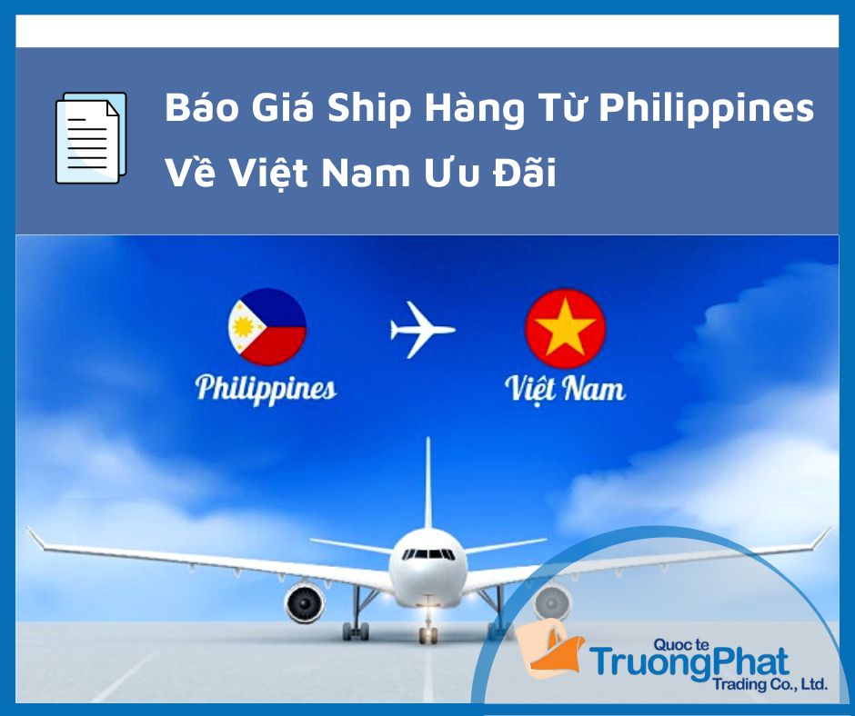 Báo Giá Ship Hàng Từ Philippines Về Việt Nam Ưu Đãi