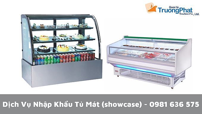 Thủ tục nhập khẩu tủ lạnh, tủ mát trưng bày siêu thị (showcase)
