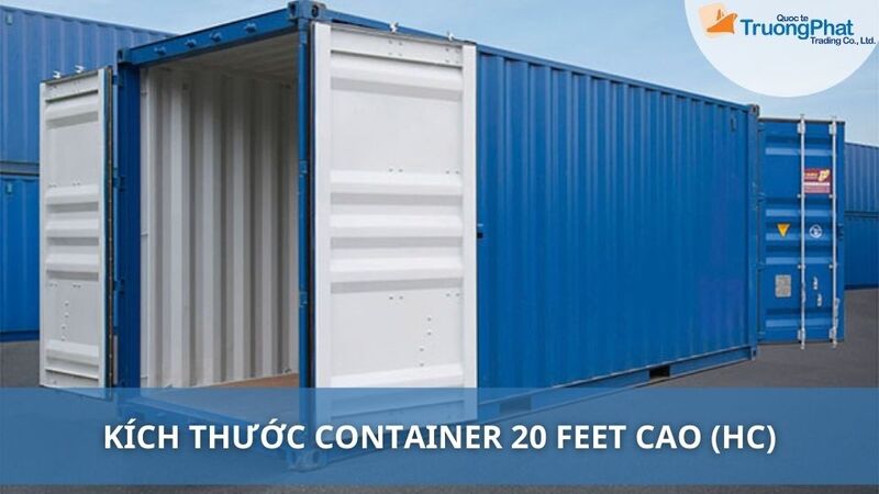 Kích Thước Container 20 feet Cao (HC)
