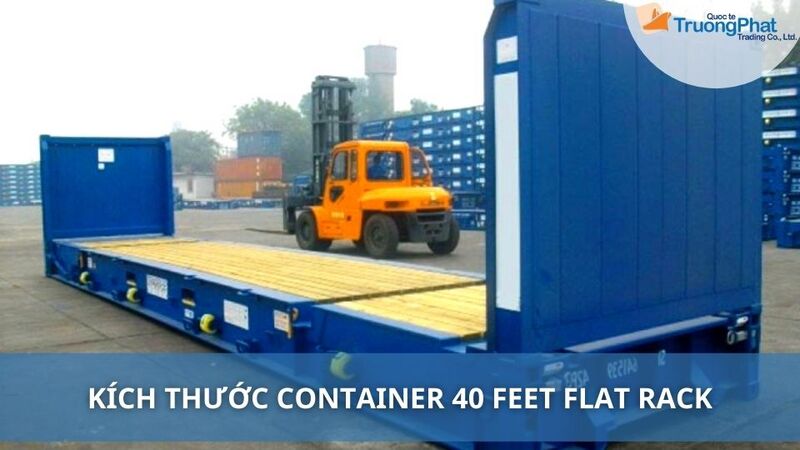 Kích Thước Container 40 Feet Flat Rack