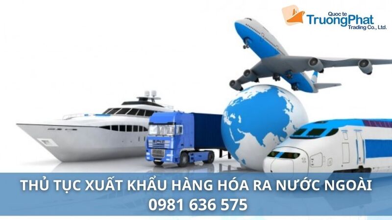Phương tiện vận chuyển hàng hóa xuất khẩu ra nước ngoài phải phù hợp